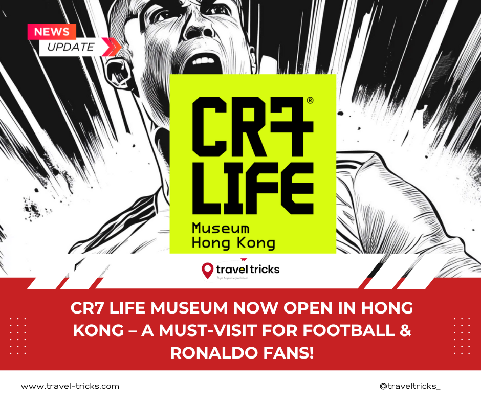 CR7 Life Museum Now Open in Hong Kong – A Must-Visit for Football & Cristiano Ronaldo Fans